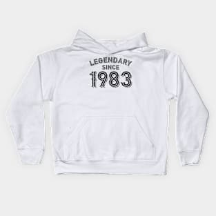 Legendary Since 1983 Kids Hoodie